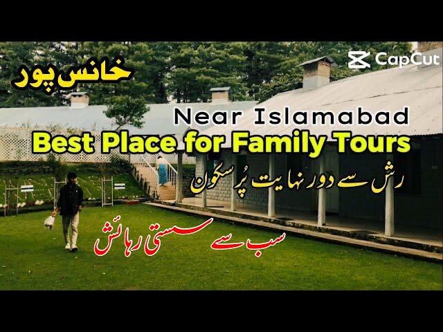 Khanaspur murree | Khanspur | Khanaspur | Best Place for Family Tours near Islamabad