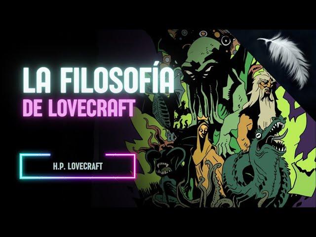 LOVECRAFT I Filosofía, Cosmicismo y Mitos de Cthulhu