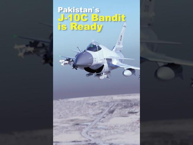 Pakistan`s J10 C Bandit is Ready
