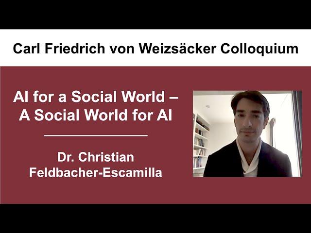 Dr. Christian Feldbacher-Escamilla (Düsseldorf): AI for a Social World – A Social World for AI