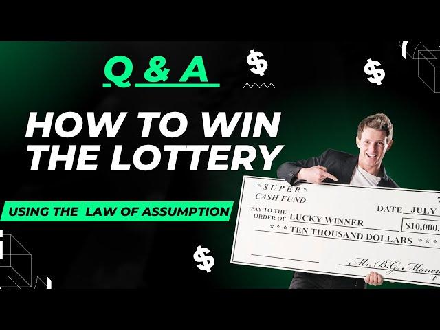 How To Win The Lottery By Using The Law Of Assumption | Manifest Lottery Wins