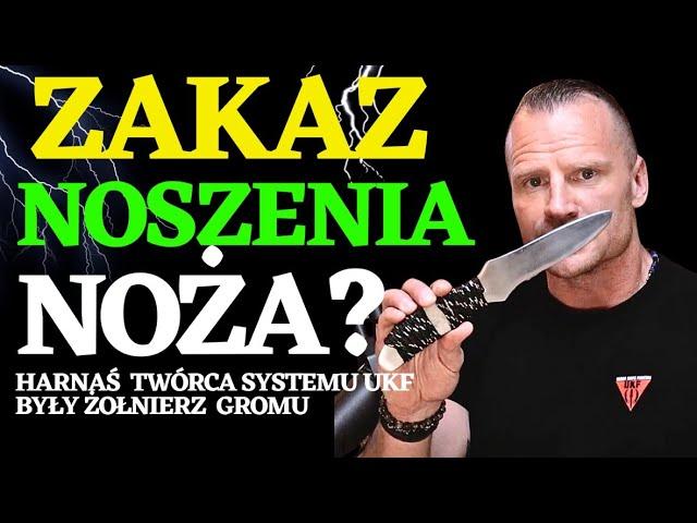 CZY ZAKAZ NOSZENIA NOŻA POPRAWI BEZPIECZEŃSTWO OBYWATELA?