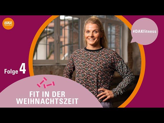 Fit in der Weihnachtszeit: Folge 4 | #DAKfitness | DAK-Gesundheit