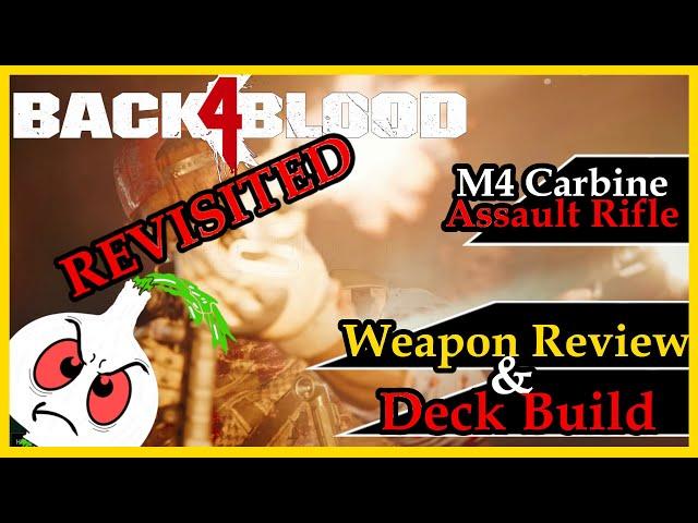 Back 4 Blood: ASSAULT RIFLE DECK BUILD// M4 CARBINE ASSAULT RIFLE