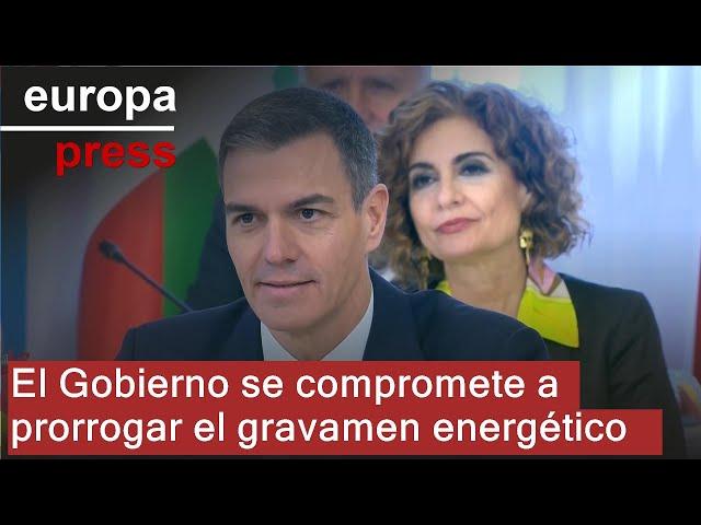 El Gobierno se compromete a aprobar ya el decreto para prorrogar el gravamen energético