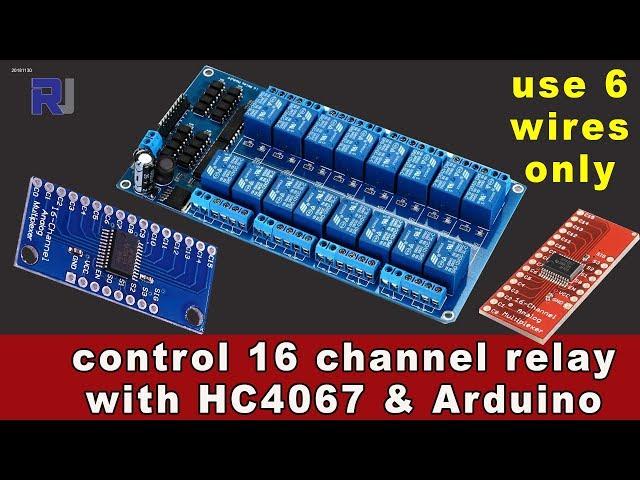 Home Automation: Control 16 channel relay with CD74HC4067 Multiplexer and Arduino with 6 wires