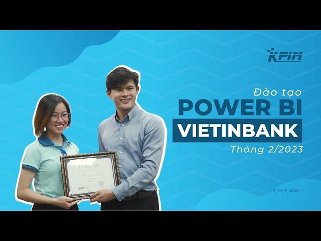 Đào Tạo Power BI Tại VietinBank 02/2023