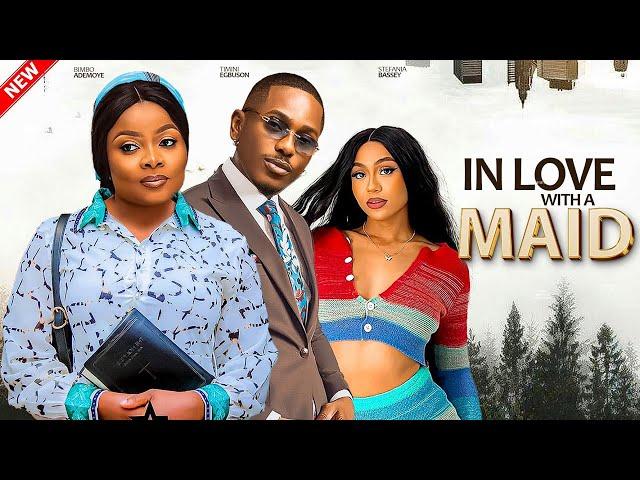 IN LOVE WITH A MAID- FEATURING, BIMBO ADEMOYE, TIMINI EGBUSON, FRANCESS BEN