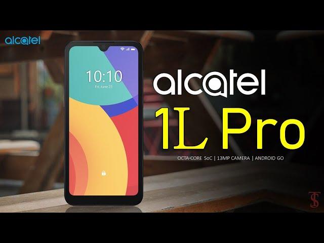 Alcatel 1L Pro Price, Official Look, Design, Specifications, Camera, Features, and Sale Details