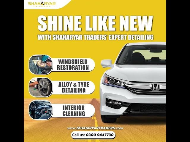 Transform your car’s look and feel with Shaharyar Traders' premium detailing services! 