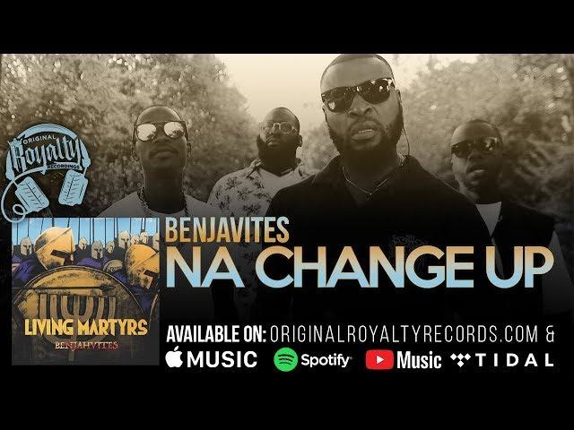 Original Royalty Recordings Presents: NAH CHANGE UP by THE BENJAHVITES