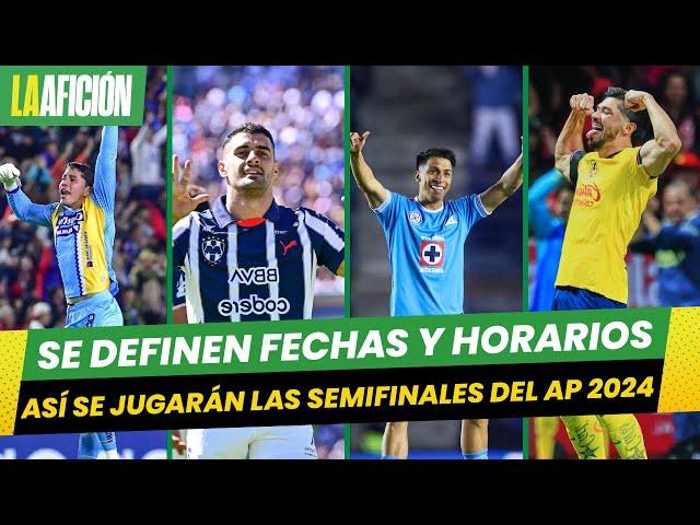 Semifinales Liga MX 2024: Estos son los horarios y FECHAS definidas de partidos del Apertura 2024