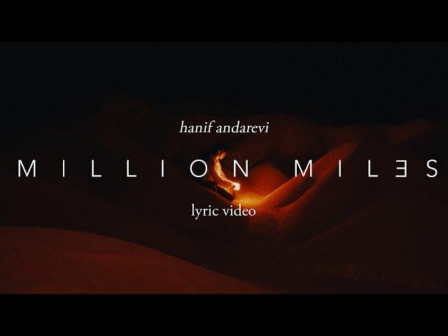 Hanif Andarevi - Million Miles | Official Lyric Video