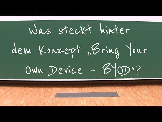 Was steckt hinter dem Konzept „Bring Your Own Device – BYOD“?