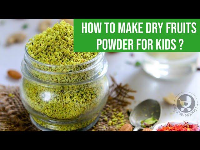 How to make Dry Fruits Powder Easily at Home for Babies & Toddlers [Dry Fruits Powder Recipe ]