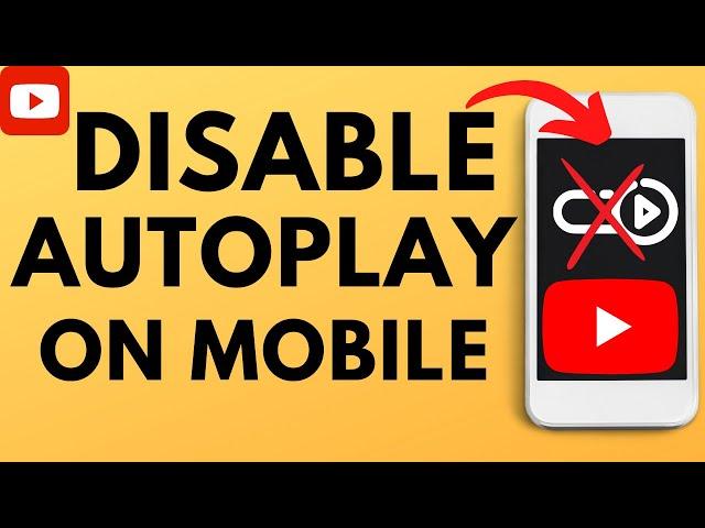 How to Turn Off Autoplay on YouTube - iPhone & Android