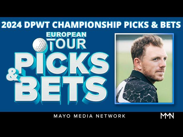 2024 DP World Tour Championship Picks | DP World Tour Bets | Fantasy Golf Picks