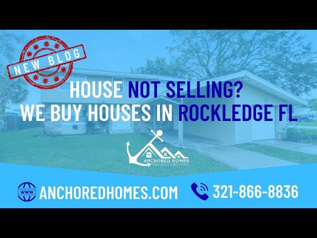 House Not Selling? We Buy Houses In Rockledge FL