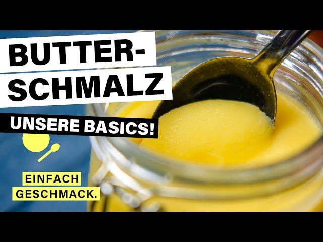 GEKLÄRTE BUTTER selber machen | BUTTERSCHMALZ selber machen | einfachgeschmack