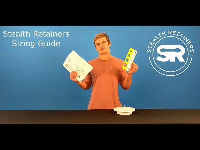 Stealth Retainer P-Tainer Sizing Instructional video