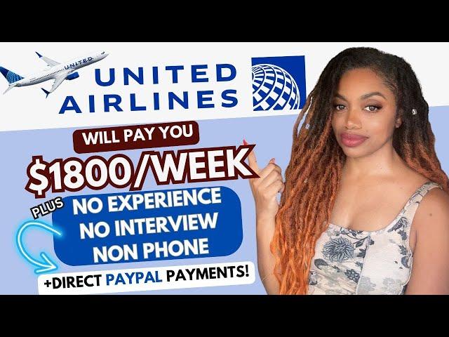 United Airlines Remote Jobs I Non Phone-No Interviews I No Experience Work From Home 2024