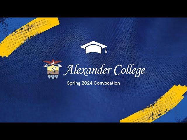 Alexander College Spring Convocation 2024