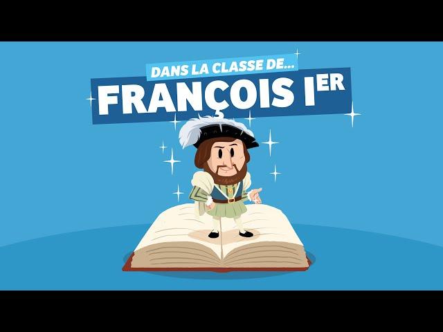 Dans la classe de... Francois Ier I Podcast