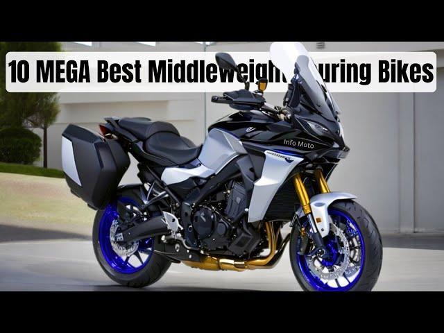 TOP 10 MEGA BEST MIDDLEWEIGHT TOURING MOTORCYCLES THIS YEAR