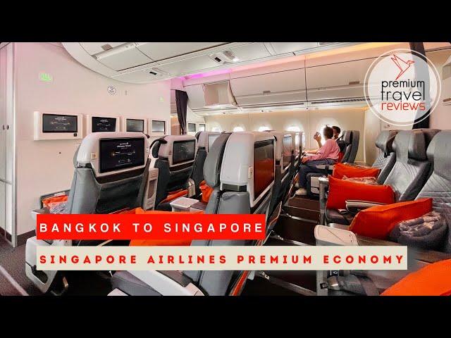 Singapore Airlines Premium Economy Class: Bangkok to Singapore