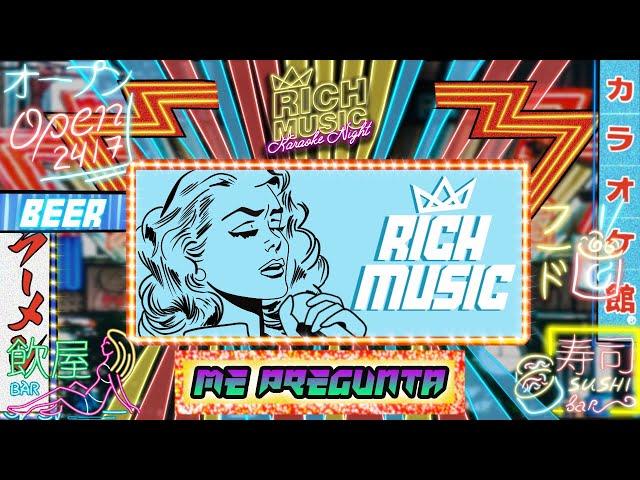 Me Pregunta - Rich Music LTD, Sech, Dalex ft. Justin Quiles, Lenny Tavárez, Feid (#RM KARAOKE)