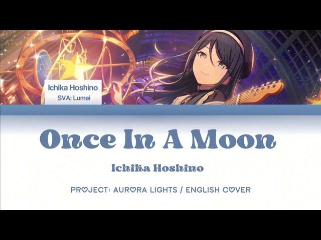 Once In A Moon  [ PROJECT: AURORA LIGHTS ]  Fandub Cover