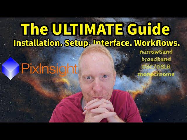 MASTER PixInsight FROM SCRATCH in ONE VIDEO (Really) - LEVEL UP your astro images! + data provided