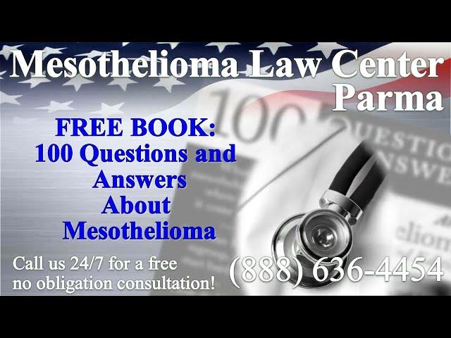 Parma, OH - Mesothelioma & Asbestos - Lawyer | Attorney | Lawsuit - (Lung Cancer, Asbestosis)