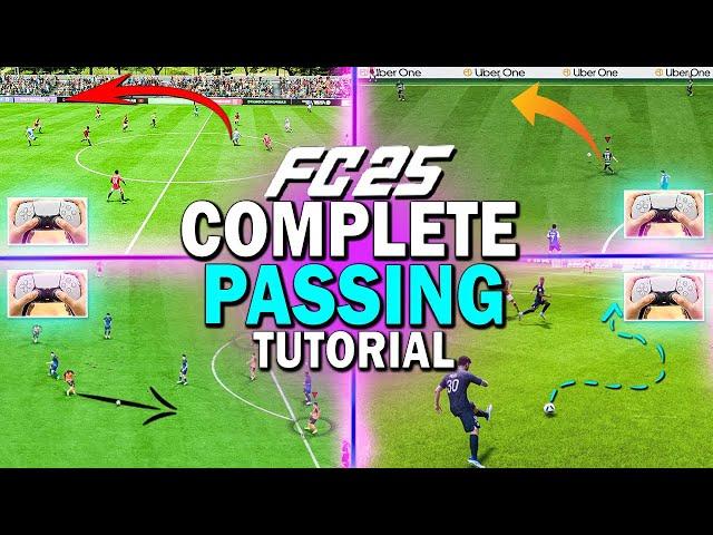 How to PASS like a PRO in EA FC 25 | COMPLETE PASSING TUTORIAL