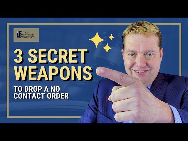 Three Secret Weapons to Drop a No Contact Order | Washington State Attorney