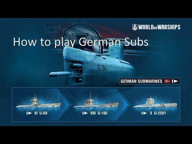 World of Warships - How to play German subs and have fun