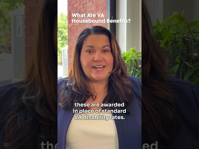 What Are VA Housebound Benefits?  #vaclaims