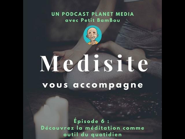 Découvrez la méditation comme outil du quotidien