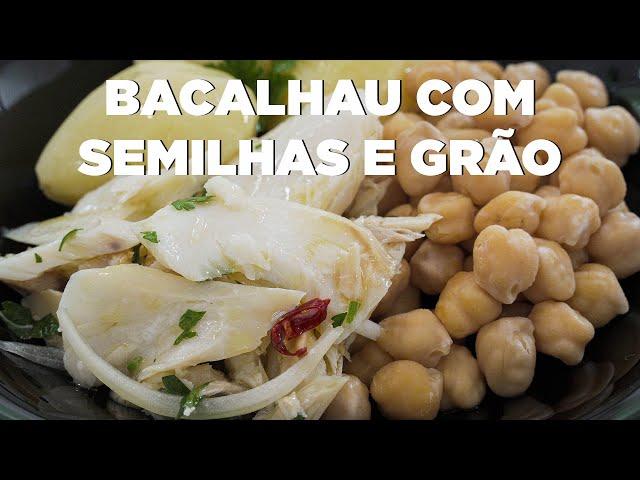 Bacalhau com Semilhas e Grão