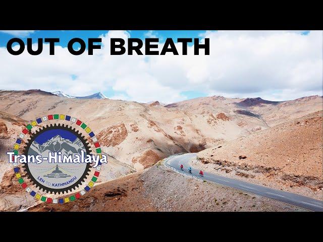 Out Of Breath: Cycling The Mountains Of The Trans-Himalaya Cycling Adventure