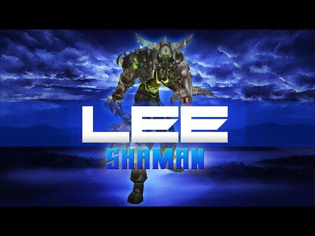 Lee 1 - [Enhance Shaman]