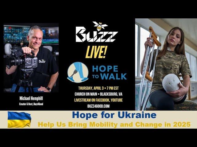 BUZZ Live! stars #nonprofit Hope to Walk's mission to help Ukraine #amputees #ukrainewar