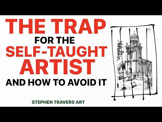 Don't Fall into the Self-Taught Artist Trap!