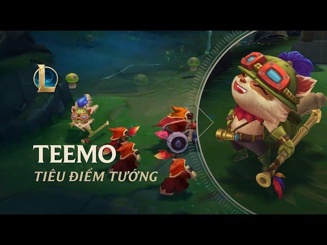 Tiêu Điểm Tướng Teemo | Lối Chơi - Liên Minh Huyền Thoại