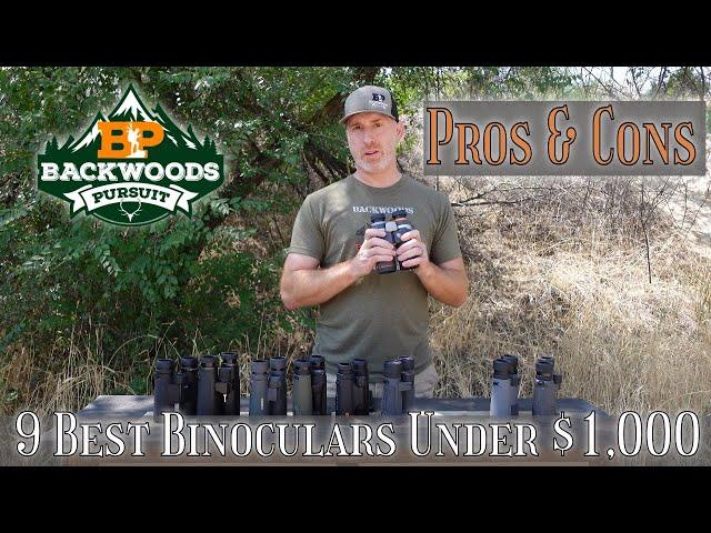 Best Binoculars Under $1000 - Pros and Cons of Each