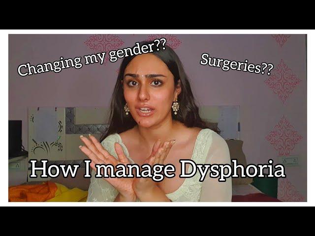 How I manage Gender Dysphoria