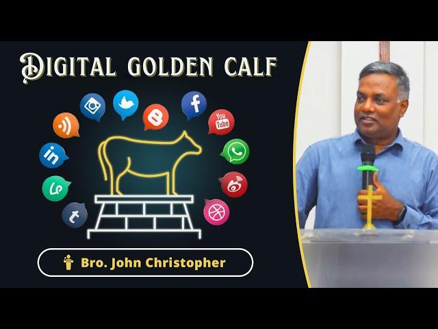 Digital Golden Calf | Bro. John Christopher | Interface Sec'bad Chapter Corporate Catchup - July '24