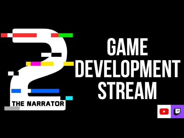 The Narrator 2 Development Stream 23/11/2021