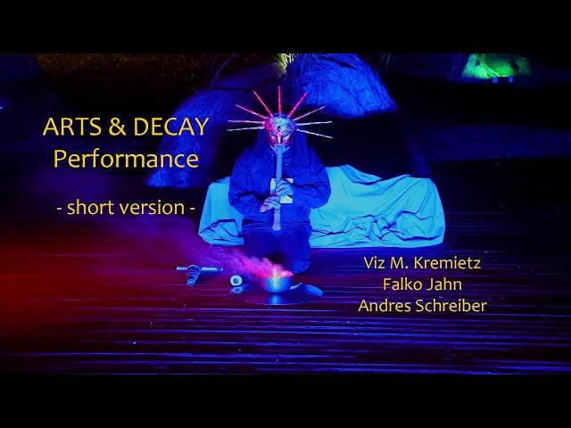 Viz Michael Kremietz  & Falko Jahn - ARTS & DECAY  (Short Version)