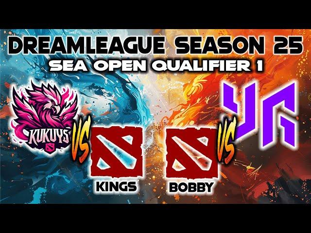 KUKUYS vs KINGS | BOBBY vs YG | DAY 1 !! DreamLeague Season 25: SEA OPEN QUALIFIER 1